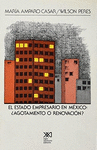 EL ESTADO EMPRESARIO EN MEXICO �AGOTAMIENTO O RENOVACION?