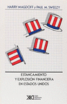 ESTANCAMIENTO Y EXPLOSION FINANCIERA EN ESTADOS UNIDOS
