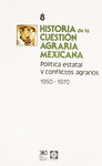 8 POLITICA ESTATAL Y CONFLICTOS AGRARIOS 1950-1970