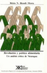 REVOLUCION Y POLITICA ALIMENTARIA UN ANALISIS CRITICO DE NICARAGUA