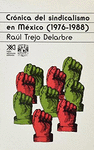 CRONICA DEL SINDICALISMO EN MEXICO (1976-1988)