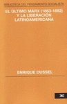 EL ULTIMO MARX (1863-1882) Y LA LIBERACION LATINOAMERICANA