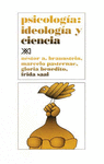 PSICOLOGIA IDEOLOGIA Y CIENCIA