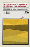LA ESTADISTICA ECONOMICA EN MEXICO LOS ORIGENES
