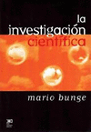 LA INVESTIGACION CIENTIFICA SU ESTRATEGIA Y SU FILOSOFIA