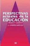 PERSPECTIVAS ACTUALES DE LA EDUCACION