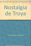 NOSTALGIA DE TROYA