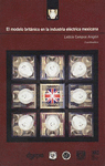EL MODELO BRITANICO EN LA INDUSTRIA ELECTRICA MEXICANA