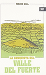 LA CONQUISTA DEL VALLE DEL FUERTE