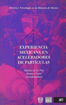 EXPERIENCIA MEXICANA EN ACELERADORES DE PARTICULAS