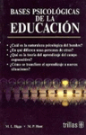 BASES PSICOLOGICAS DE LA EDUCACION