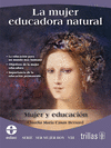 LA MUJER EDUCADORA NATURAL MUJER Y EDUCACION VOLUMEN 8