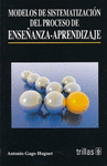 MODELOS DE SISTEMATIZACION DEL PROCESO DE ENSE�ANZA-APRENDIZAJE