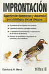 IMPRONTACION EXPERIENCIAS TEMPRANAS Y DESARROLLO PSICOBIOLOGICO DE LOS
