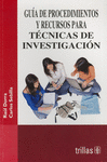 GUIA DE PROCEDIMIENTOS Y RECURSOS PARA TECNICAS DE INVESTIGACION