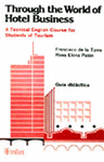 THROUGH THE WORLD OF HOTEL BUSINESS GUIA DIDACTICA