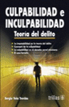 CULPABILIDAD E INCULPABILIDAD TEORIA DEL DELITO