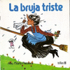 LA BRUJA TRISTE