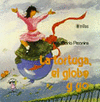 LA TORTUGA EL GLOBO Y YO