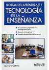 TEORIAS DEL APRENDIZAJE Y TECNOLOGIA DE LA ENSE�ANZA