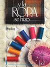 Y LA ROPA SE HIZO 1