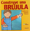 CONSTRUYE UNA BRUJULA