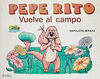 PEPE RITO VUELVE AL CAMPO