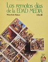 LOS REMOTOS DIAS DE LA EDAD MEDIA