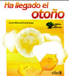 HA LLEGADO EL OTO�O