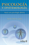 PSICOLOGIA Y EPISTEMOLOGIA HACIA UNA PSICOLOGIA ABIERTA