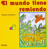 EL MUNDO TIENE REMIENDO