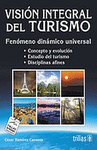 VISION INTEGRAL DEL TURISMO FENOMENO DINAMICO UNIVERSAL