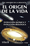 EL ORIGEN DE LA VIDA EVOLUCION QUIMICA Y EVOLUCION BIOLOGICA