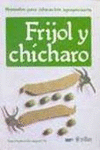 FRIJOL Y CHICHARO