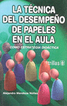 LA TECNICA DEL DESEMPE�O DE PAPELES EN EL AULA