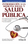 INTRODUCCION A LA MEDICINA SOCIAL Y SALUD PUBLICA