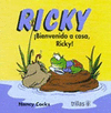 BIENVENIDO A CASA RICKY!
