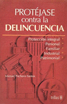 PROTEJASE CONTRA LA DELINCUENCIA