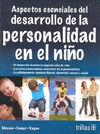 ASPECTOS ESENCIALES DEL DESARROLLO DE LA PERSONALIDAD EN EL NI�O