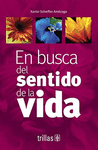 EN BUSCA DEL SENTIDO DE LA VIDA