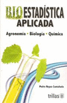 BIOESTADISTICA APLICADA AGRONOMIA BIOLOGIA QUIMICA
