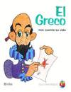 EL GRECO NOS CUENTA SU VIDA