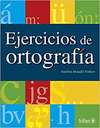EJERCICIOS DE ORTOGRAFIA
