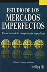 ESTUDIO DE LOS MERCADOS IMPERFECTOS