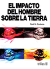 EL IMPACTO DEL HOMBRE SOBRE LA TIERRA