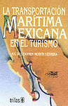 LA TRANSPORTACION MARITIMA MEXICANA EN EL TURISMO