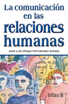 LA COMUNICACION EN LAS RELACIONES HUMANAS