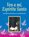 VEN A MI ESPIRITU SANTO