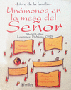 UNAMONOS A LA MESA DEL SE�OR
