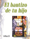 EL BAUTIZO DE TU HIJO